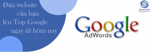 7 bước giúp tối ưu hóa hiệu quả quảng cáo Google Adwords